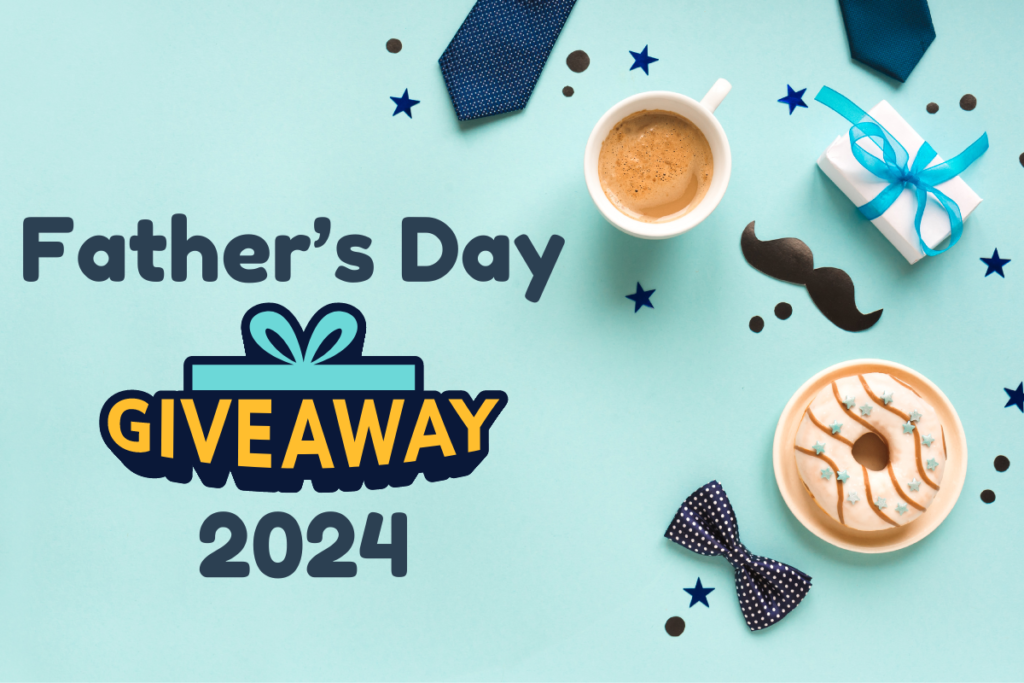 Father's Day Giveaway 2024